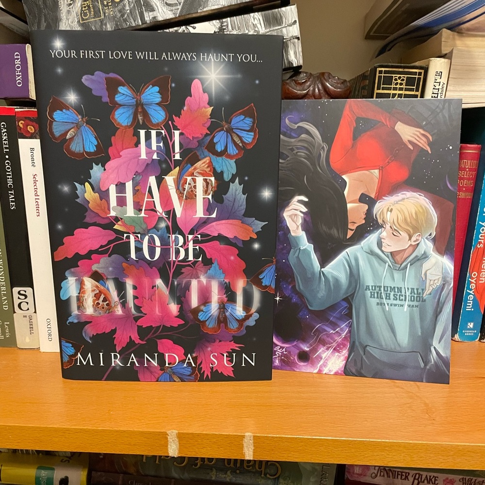 If I Have to be Haunted (Fairyloot exclusive) by Miranda Sun